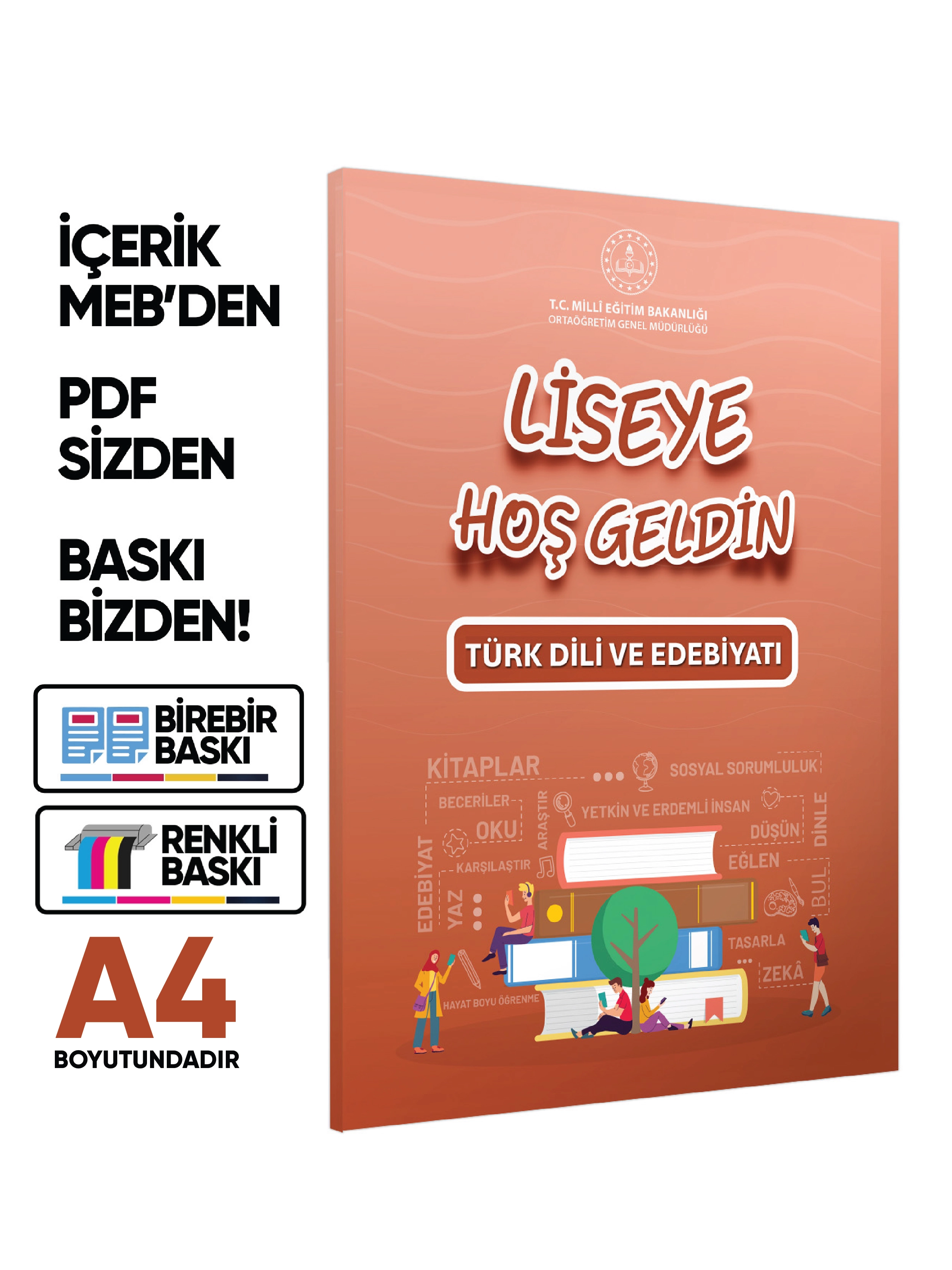 MEBİ - OGM LİSEYE HOŞGELDİN Türk Dili Ve Edebiyatı Kitabı A4 Boyut RENKLİ BASKI ÜCRETİ