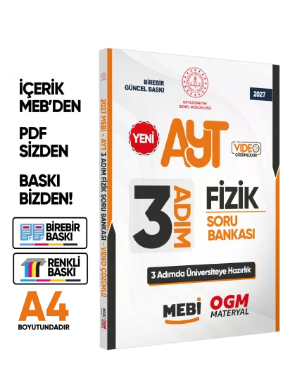 2027 AYT MEBİ-OGM 3 ADIM Fizik Soru Bankası RENKLİ A4 Boyut Video Çözümlü BASKI ÜCRETİ